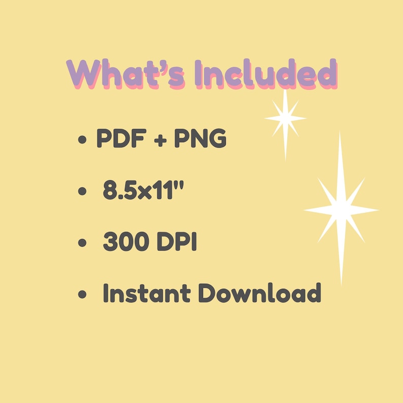 K&ouml;nnte beinhalten: Hellgelber Hintergrund mit dem Text "What's Included" in Lila und Rosa. Der Text listet PDF + PNG, 21,59 x 27,94 cm, 300 DPI und Sofort-Download auf. Wei&szlig;e Sternschnuppen-Grafiken befinden sich auf der rechten Seite.