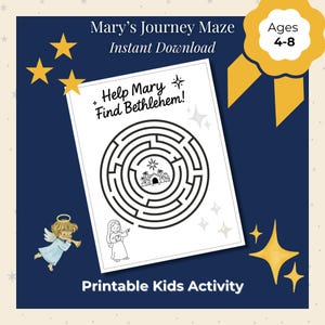 May include: A printable kids' activity with a maze, the text "Help Mary Find Bethlehem!", stars, an angel, and Mary illustrations. The text "Mary's Journey Maze" and "Instant Download" are also visible. Suitable for ages 4-8.