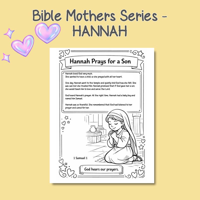 May include: A black and white illustration from the "Bible Mothers Series" featuring Hannah praying. The image includes text that reads "Hannah Prays for a Son" and "God hears our prayers."