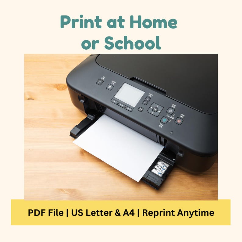 May include: A black printer with a white sheet of paper in the output tray. The text "Print at Home or School" is at the top. The bottom of the image has the text "PDF File | US Letter & A4 | Reprint Anytime".