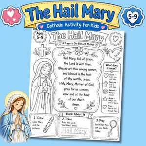 Peut inclure: Une feuille d'activité pour enfants avec le titre "The Hail Mary". Elle comprend une prière, des illustrations de Marie et des invites pour colorier, tracer et prier. Pour les enfants de 5 à 9 ans.
