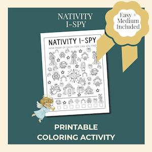 May include: A printable coloring activity sheet with the text "Nativity I-Spy" and "How many of each item can you find". The sheet features line drawings of nativity scene elements. A gold ribbon with the text "Easy + Medium Included" is in the upper right corner.
