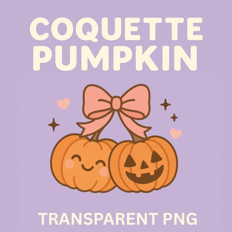 May include: Illustration of two orange pumpkins with smiling faces and a pink bow, with the text "COQUETTE PUMPKIN" and "TRANSPARENT PNG" on a lavender background. Decorative hearts and stars are also included.