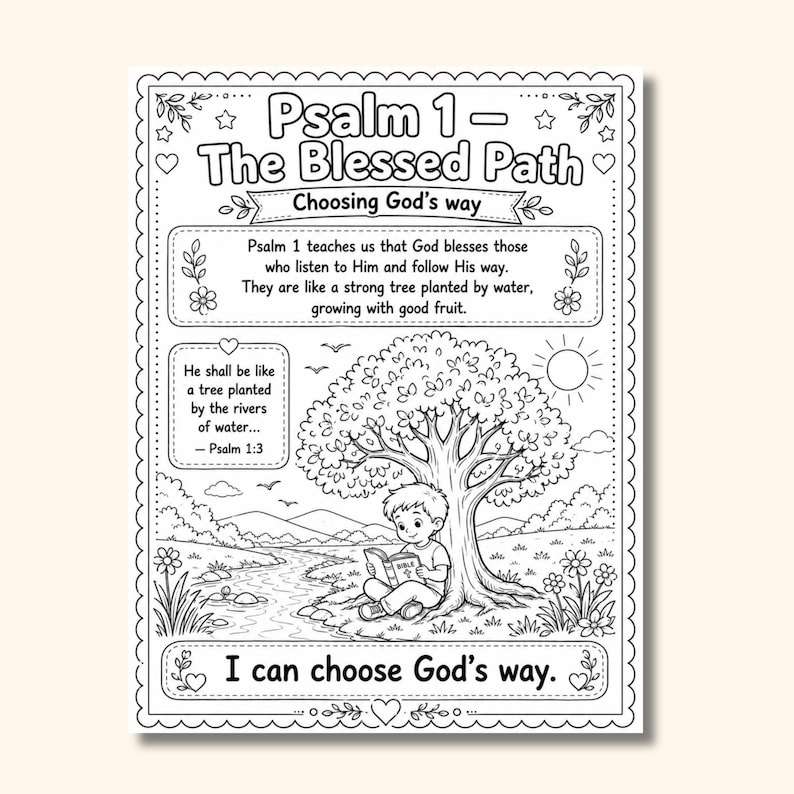 May include: Black and white coloring page with the text "Psalm 1 - The Blessed Path". The illustration depicts a child reading under a tree near a river, with additional text and decorative elements.