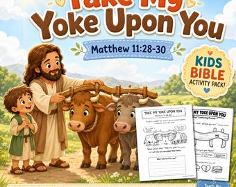 Matthew 11:28-30 Kids Activity Printable - Come to Me All Who Are Weary Bible Worksheet Sunday School Lesson Christian Homeschool PDF