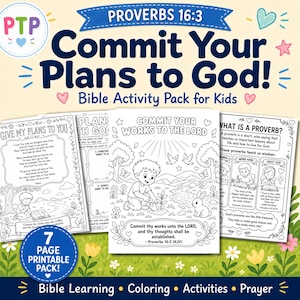 May include: A seven-page Bible activity pack for kids featuring coloring sheets and educational content. The pages include text such as Proverbs 16:3, Commit Your Plans to God, and illustrations of children, nature, and religious themes in black and white.