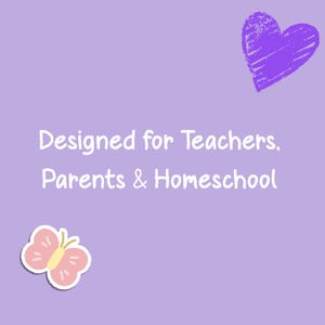 May include: A light purple background with the text "Designed for Teachers, Parents & Homeschool." A purple heart and a pink butterfly sticker are also present. The image is likely for educational or parenting resources.