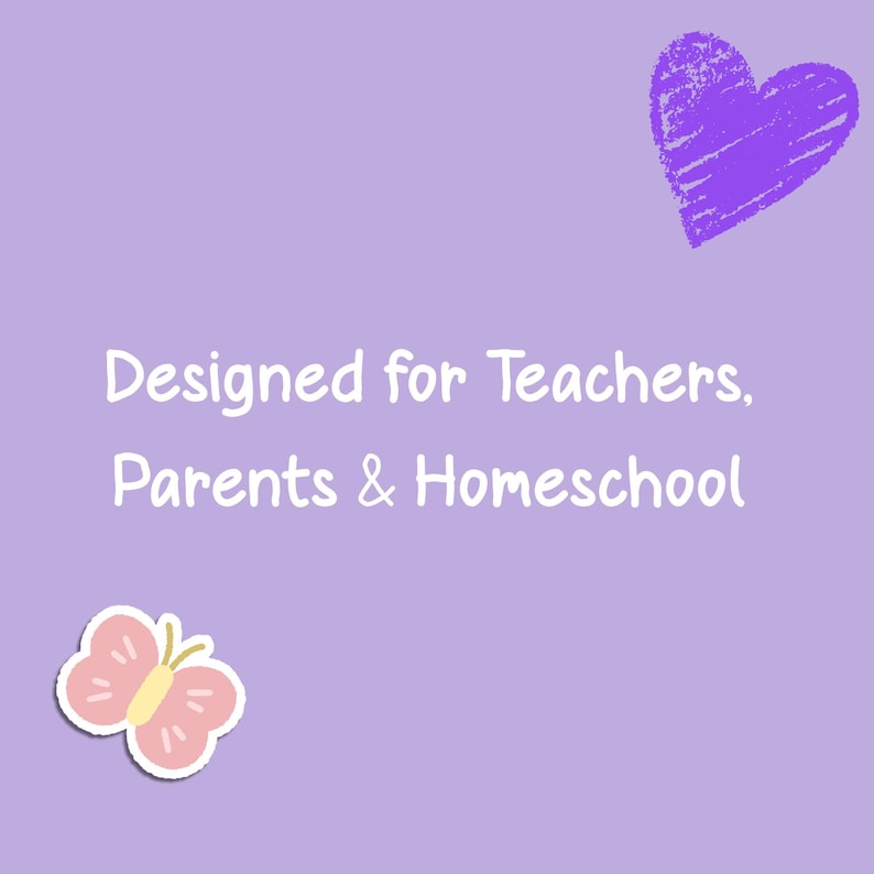 May include: A light purple background with the text "Designed for Teachers, Parents & Homeschool." A purple heart and a pink butterfly sticker are also present. The image is likely for educational or parenting resources.