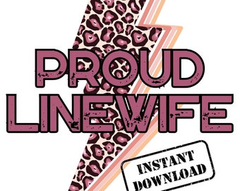 Linewife png - Line Wife - Proud Line Wife png - Linewife-sublimatie - Line Lady - Line GF - Lineman png