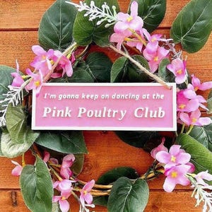 Pink Poultry Club Sign - Funny Coop Decor - Gift