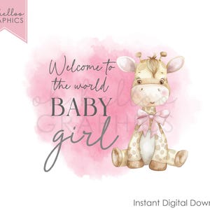 Baby Girl PNG Clipart, Pink Giraffe Safari Welcome to The World Sublimation Image, Instant Digital Download Card Making Printable Keepsake