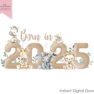 Nato nel 2025 PNG Clipart, Carino Safari Animals Sublimation Image, Baby Neutral Design Instant Digital Download Baby Vest Card Bavaglino Ricordo