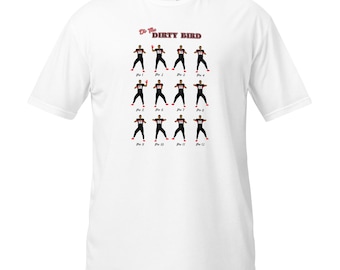 Dirty Bird Dance Short-Sleeve Unisex T-Shirt
