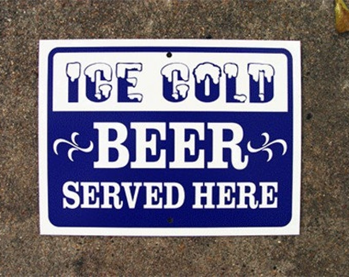 Beer Sign ICE COLD BEER Served Here Etsy