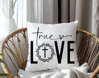 True Love Religious Pillow Cover: Custom Christian Gift (18x18)