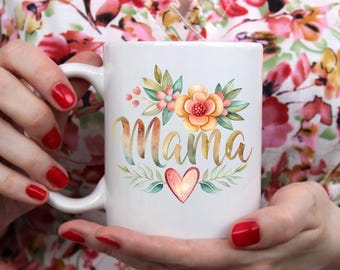 Floral Mama Mug, Mother's Day Gift, 11 oz Ceramic Cup