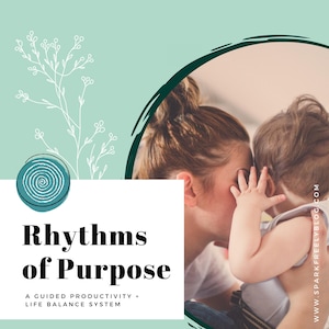 Puede incluir: Una mujer y un niño se abrazan. La imagen está en un círculo con un fondo verde. El texto "Rhythms of Purpose" está en texto negro sobre un fondo blanco. El texto "A Guided Productivity + Life Balance System" está en texto negro sobre un fondo blanco.