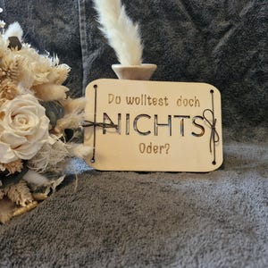 Geschenkkarte aus Holz "Du wolltest doch nichts, oder?"
