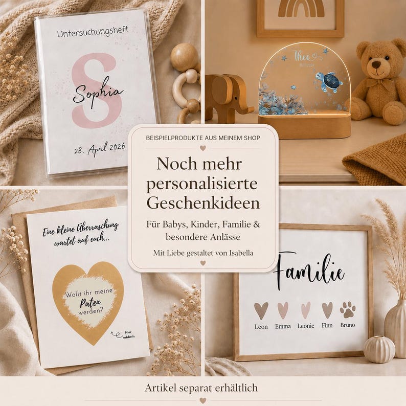 May include: A collage of personalized items including a white Untersuchungsheft cover with the name Sophia, an arched acrylic night light with a turtle graphic, a scratch-off card asking to be a godparent, and a framed print featuring the word Familie.