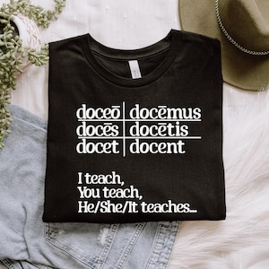 Latin Teacher Tshirt for Tutor Classical Christian Education Tee for Co-op or Community Day Shirt Gift for Latin Tutor Conjugation Tshirt