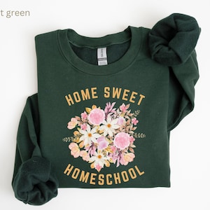 Homeschool Shirt, Home Sweet Homeschool Sweatshirt Mom Shirt, Cute Homeschool Gift, Homeschool Mom Shirt, Christian Shirt, Bookish Shirt