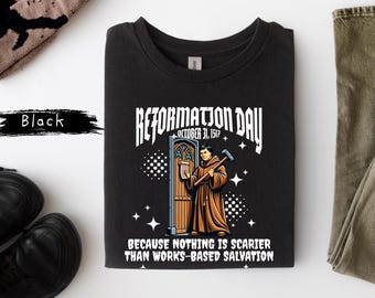 Reformation Day Shirt Martin Luther 95 Thesis Unisex Tee Shirt, Protestant Theology Tshirt , Religious Reformation Shirt, Halloween Costume