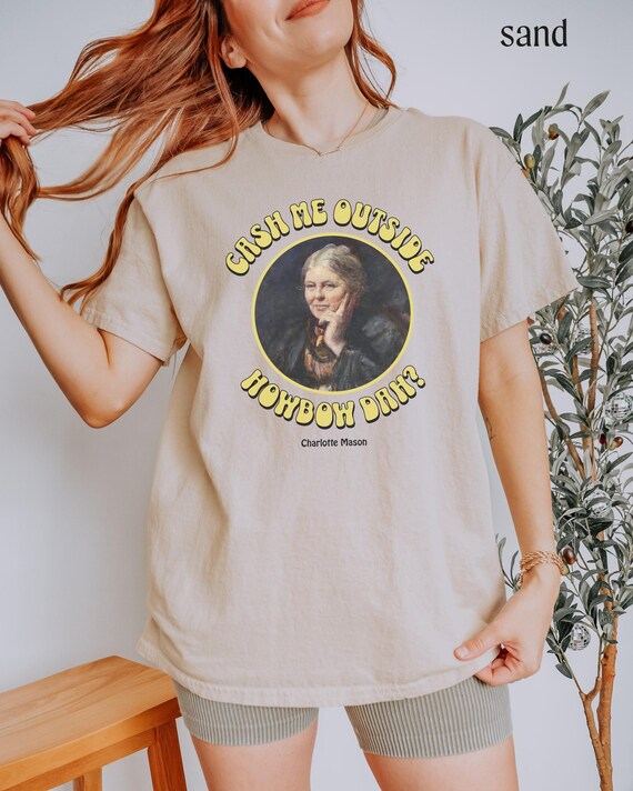 Charlotte Mason Shirt Homeschool Mom Quote Charlotte Mason Shirt Homeschool Mom Quote