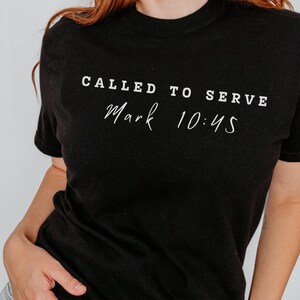 Called To Serve Mark 10:45 Comfort Colors Christian Tee Shirt Trendy Oversized Faith Shirt for Jesus Lovers and Church Workers.
