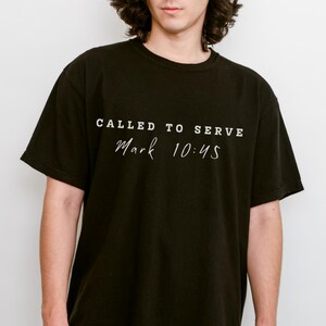Called To Serve Mark 10:45 Comfort Colors Christian Tee Shirt Trendy Oversized Faith Shirt for Jesus Lovers and Church Workers.