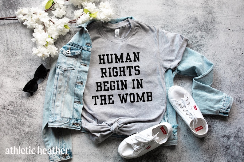 Human Rights Begin In The Womb Tshirt Bella Canvas University Style Font for Pro-Life and WomensRights Republican Tshirt Save the Babies Tee