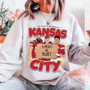 Original Kansas City Sweatshirt 3-Peat Or Bust Shirt For KC Football Fans Vintage Style Kansas City Shirt Cartoon Kelce Reid Mahomes Retro