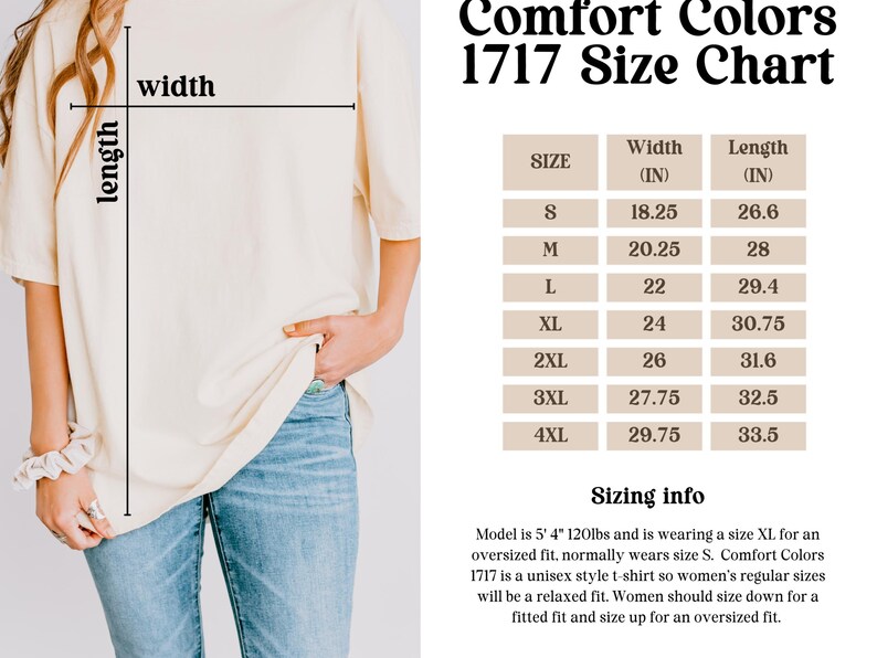 May include: Size chart for Comfort Colors 1717 t-shirts, showing width and length measurements in inches for sizes S through 4XL.