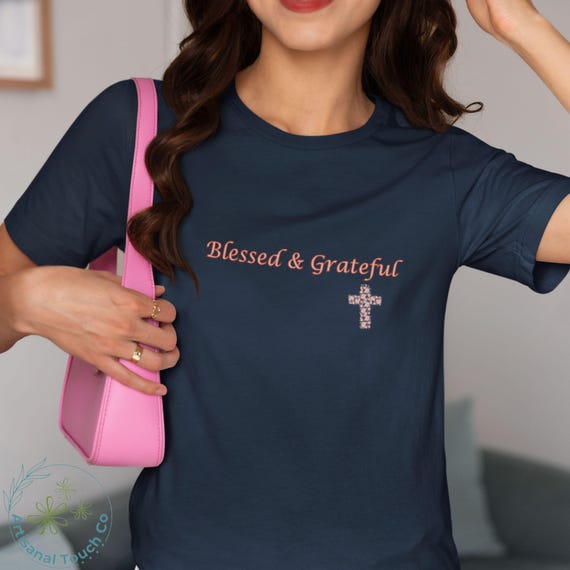 Blessed & Grateful Christian Shirt | Floral Cross Faith Tee | Religious Scripture Shirt | Bible Verse Shirt for Women