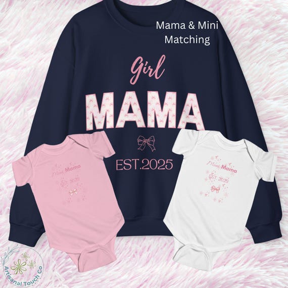 Girl Mama EST. 2025 Sweatshirt or Onesie,  Matching Mom and Baby Set,  New Mom Gift,   Baby Shower Outfit,  Personalized Family Bundle