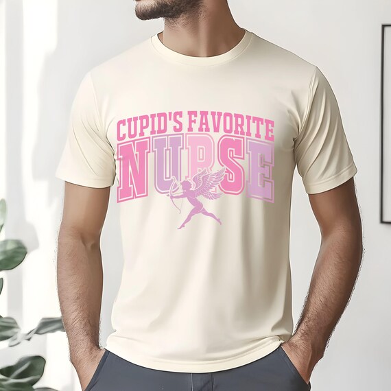 Cupid's Favorite Nurse Tee - Perfect for Valentine's Day, Gift for Nurses, Cute Nursing Shirt, Fun Medical Apparel, Healthcare Love
