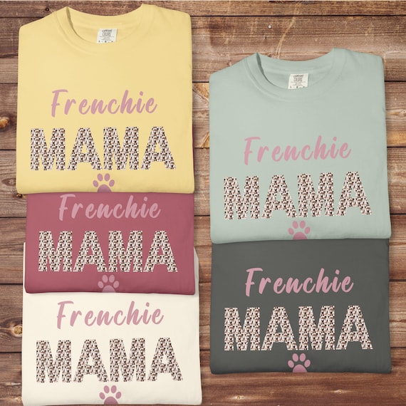 French Bulldog Mama Shirt | Custom Dog Gift for her | Frenchie Mom Tee  |  Pet Lover Shirt | Casual women's Wear| Birthday Gift