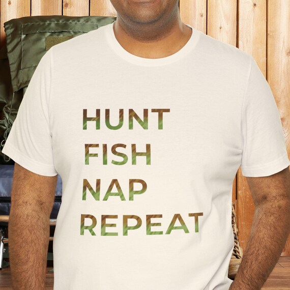 Hunt Fish Nap Repeat T-Shirt - Camo Outdoor Tee, Funny Grandpa/Dad Gift, Bella Canvas