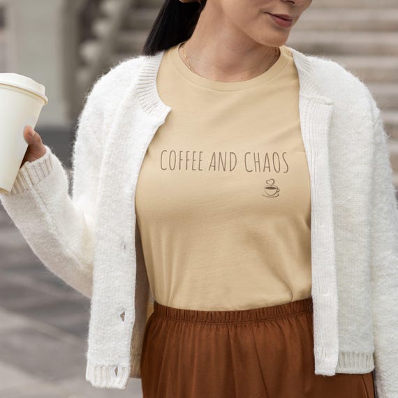 Coffee and Chaos Shirt – Neutral Funny Mom Life Tee | Caffeine Lover Bella Canvas Shirt | Minimalist Chaos Coordinator T-Shirt