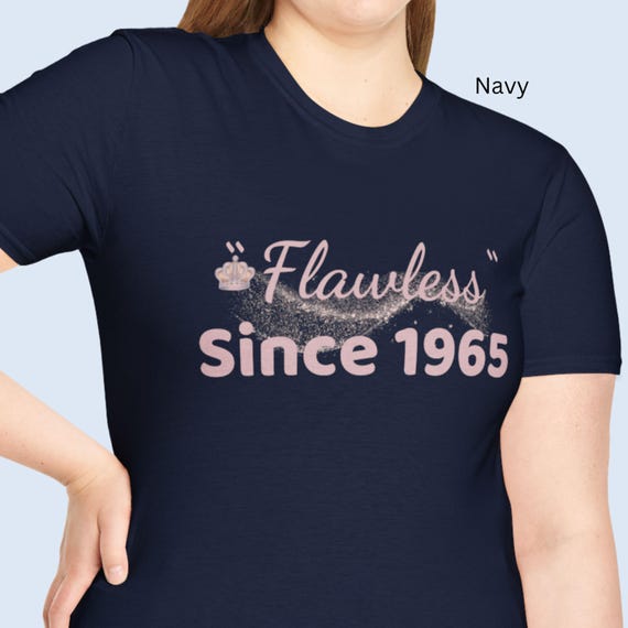 Custom "Flawless" Since 1965 T-Shirt • Crown Birthday Shirt  1965 Birthday Gift Idea • Vintage 1965 Tee • Queen Shirt • Born in 1965 Tee