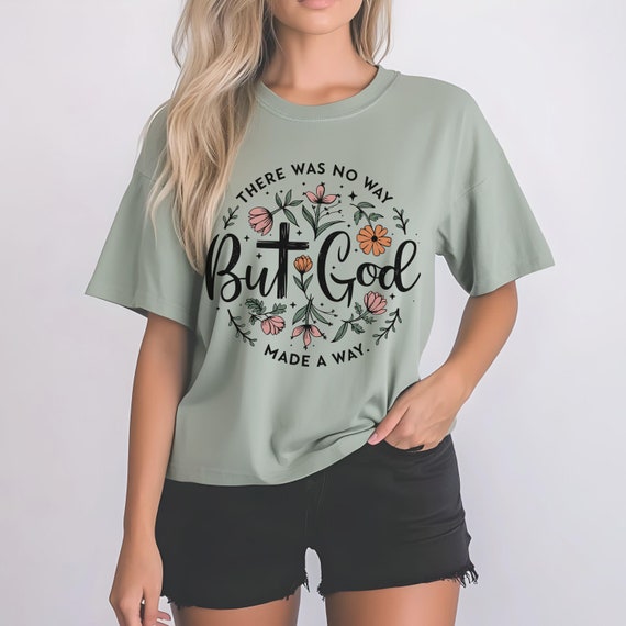 Inspirational Floral Comfort Colors® T-Shirt, Faith-Based Apparel, Religious Gift, Everyday Wear, Spring Fashion, Christian Quote
