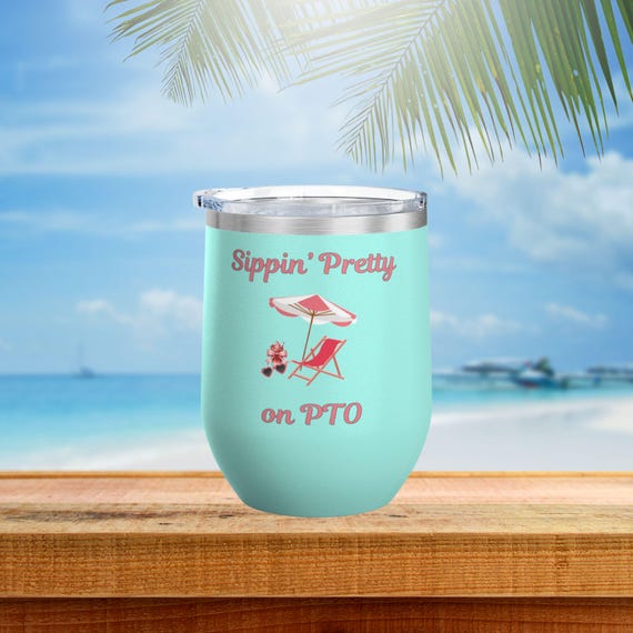 Sippin' Pretty on PTO Summer Wine Tumbler - Mint Green, Sunny Yellow, Coral