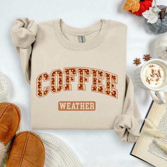 Coffee Weather Sweatshirt, Cozy Fall Crewneck, Autumn Coffee Lover Pullover, Gildan 18000 Unisex Sweatshirt, Pumpkin Spice Season Outfit