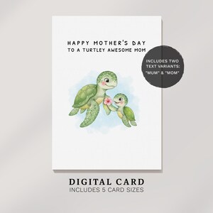 Puede incluir: Una tarjeta digital del Día de la Madre con una ilustración de acuarela de dos tortugas verdes, una de ellas sosteniendo una flor rosa. La tarjeta dice "HAPPY MOTHER'S DAY TO A TURTLEY AWESOME MOM" e incluye las variantes de texto "MUM" y "MOM".