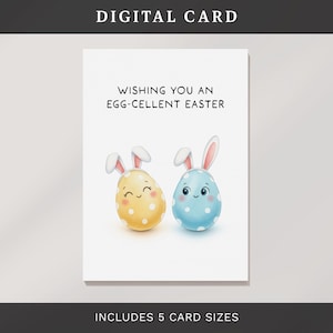 Peut inclure: Carte de Pâques numérique avec le texte "Wishing You An Egg-cellent Easter." La carte présente deux œufs de Pâques de dessins animés avec des oreilles de lapin. Un œuf est jaune à pois blancs, l'autre est bleu à pois blancs.