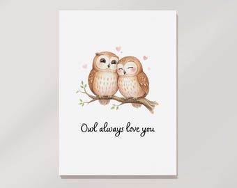 Owl Always Love You: Fun Printable Owl Greeting Card (Digital Download)
