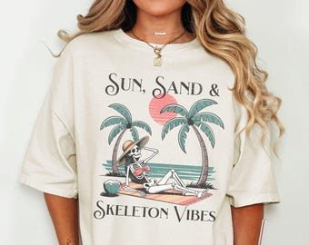 Skeleton Beach Shirt, Funny Halloween Shirt, Summerween Shirt, Retro Beach Babes Tee, Comfort Colors Shirt, Sun Sand Skeleton Vibes Tee
