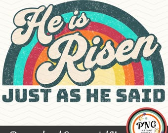 He Is Risen PNG, Retro Christian Faith Easter PNG, Jesus Resurrection Clip Art, Christian Shirt Sublimation Design, Church Bible Verse Gift