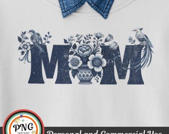 Blue Floral Chinoiserie Mom Shirt Png, New Mom Coquette Sweatshirt Png, Blue Toile Gift for Mom Life Sublimation Design, Mother's Day Gift