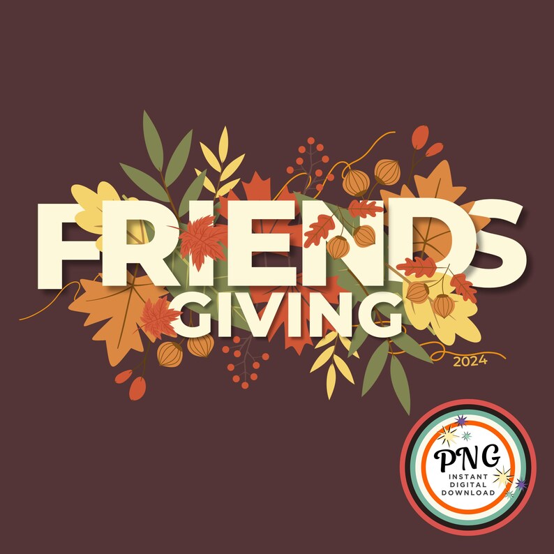 Friends Giving Letters Friendsgiving 2024 PNG, Friends Thanksgiving Png, Friendsgiving Invite ...