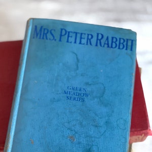 Mrs. Peter Rabbit - Thornton Burgess -1940s Wartime Edition